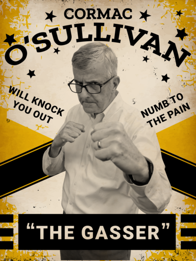 Stylized boxing poster featuring man in white button down in a boxing pose. His title is "The Gasser"
