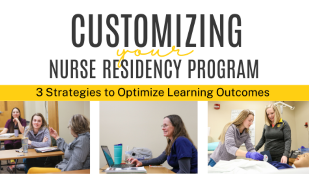 A header that says "Customizing your nurse residency program". It also includes three images of nurses.